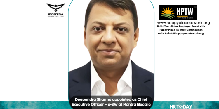 Deependra Sharma appointed as Chief Executive Officer – e-3W at Montra Electric