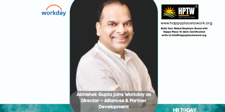 Abhishek Gupta joins Workday as Director – Alliances & Partner Development