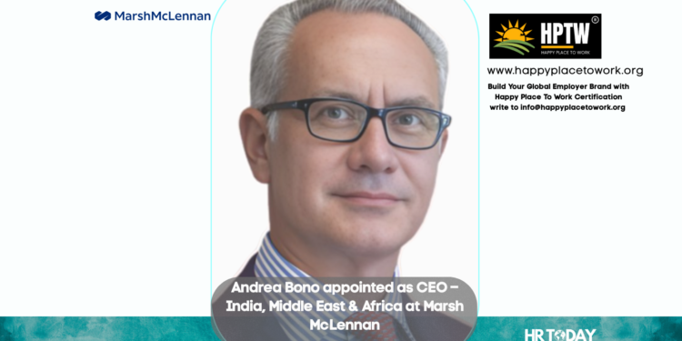 Andrea Bono appointed as CEO – India, Middle East & Africa at Marsh McLennan