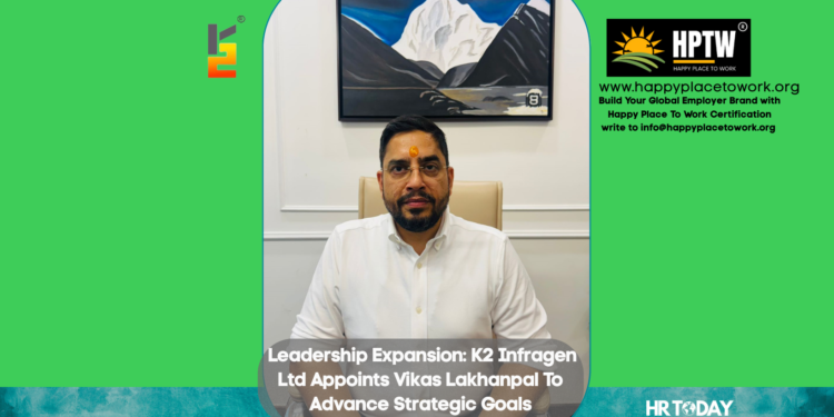 Leadership Expansion: K2 Infragen Ltd Appoints Vikas Lakhanpal To Advance Strategic Goals