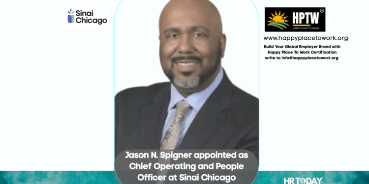 Jason N. Spigner appointed as Chief Operating and People Officer at Sinai Chicago