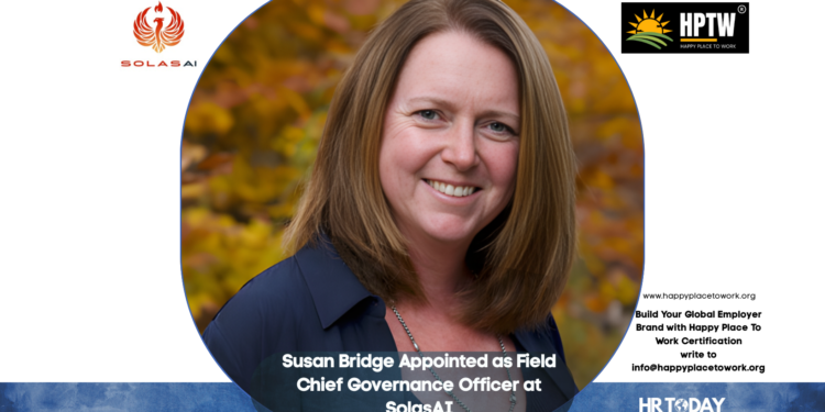 Susan Bridge Appointed as Field Chief Governance Officer at SolasAI