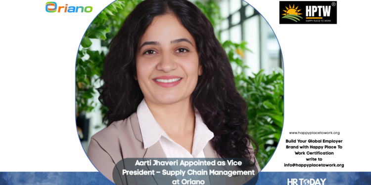 Aarti Jhaveri Appointed as Vice President – Supply Chain Management at Oriano