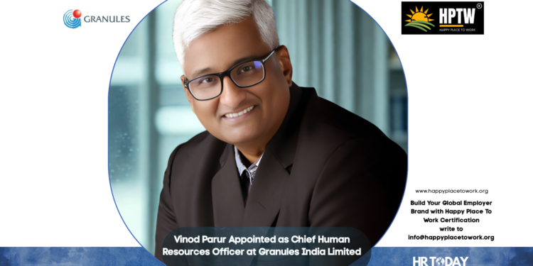 Vinod Parur Appointed as Chief Human Resources Officer at Granules India Limited