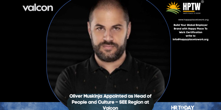 Oliver Muskinja Appointed as Head of People and Culture – SEE Region at Valcon