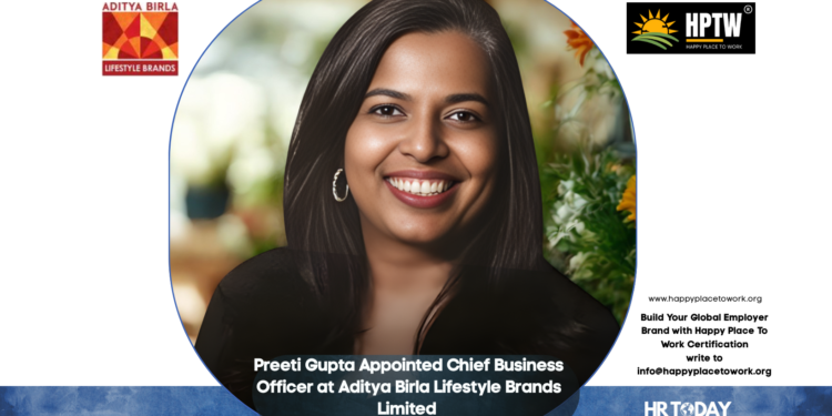 Preeti Gupta Appointed Chief Business Officer at Aditya Birla Lifestyle Brands Limited