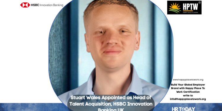 Stuart Wales Appointed as Head of Talent Acquisition, HSBC Innovation Banking UK