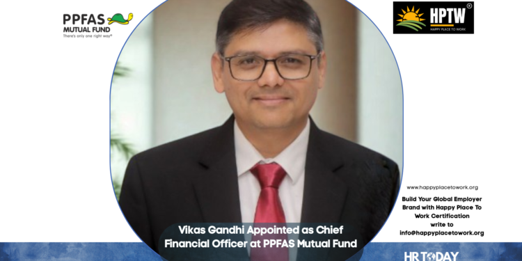 Vikas Gandhi Appointed as Chief Financial Officer at PPFAS Mutual Fund