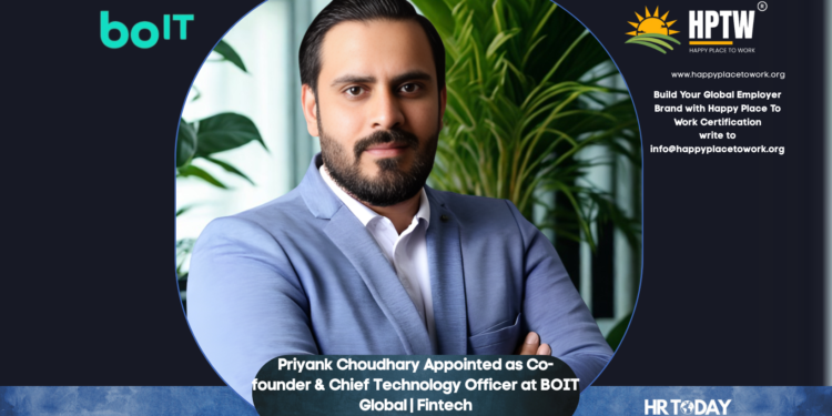Priyank Choudhary Appointed as Co-founder & Chief Technology Officer at BOIT Global | Fintech