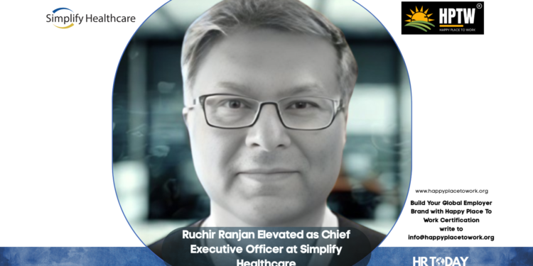 Ruchir Ranjan Elevated as Chief Executive Officer at Simplify Healthcare