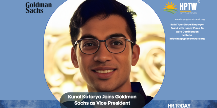 Kunal Katarya Joins Goldman Sachs as Vice President