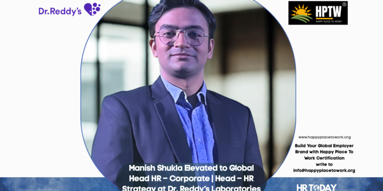 Manish Shukla Elevated to Global Head HR – Corporate | Head – HR Strategy at Dr. Reddy’s Laboratories