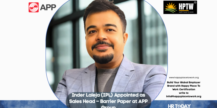 Inder Laleja (IPL) Appointed as Sales Head – Barrier Paper at APP Group