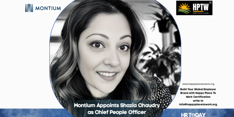 Montium Appoints Shazia Chaudry as Chief People Officer