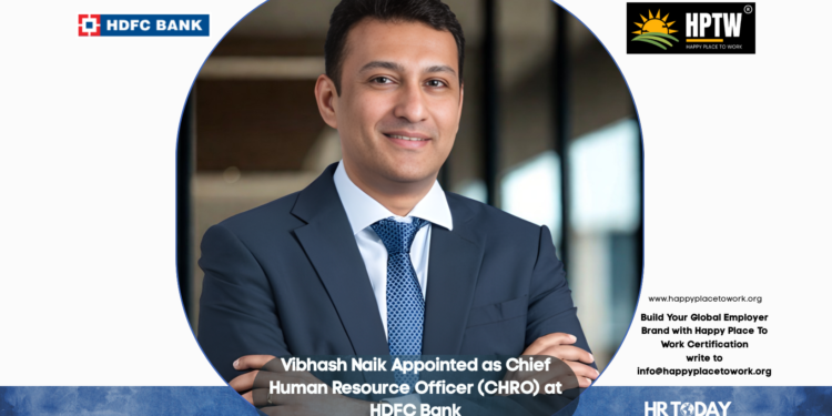 Vibhash Naik Appointed as Chief Human Resource Officer (CHRO) at HDFC Bank