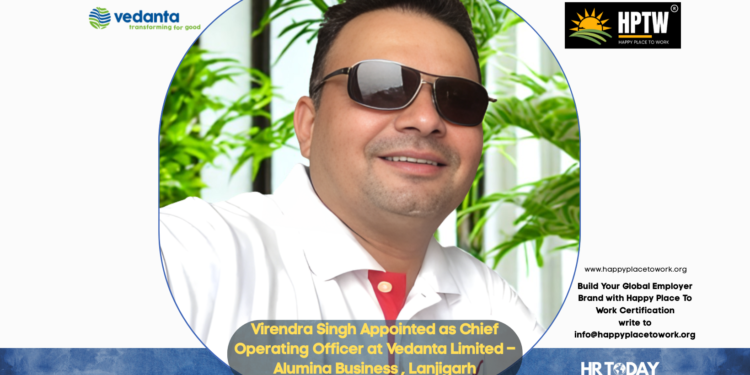 Virendra Singh Appointed as Chief Operating Officer at Vedanta Limited – Alumina Business , Lanjigarh
