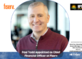Paul Todd Appointed as Chief Financial Officer at Fiserv