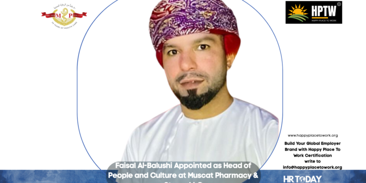 Faisal Al-Balushi Appointed as Head of People and Culture at Muscat Pharmacy & Stores LLC
