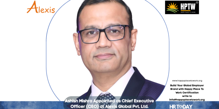 Ashish Mishra Appointed as Chief Executive Officer (CEO) at Alexis Global Pvt. Ltd.