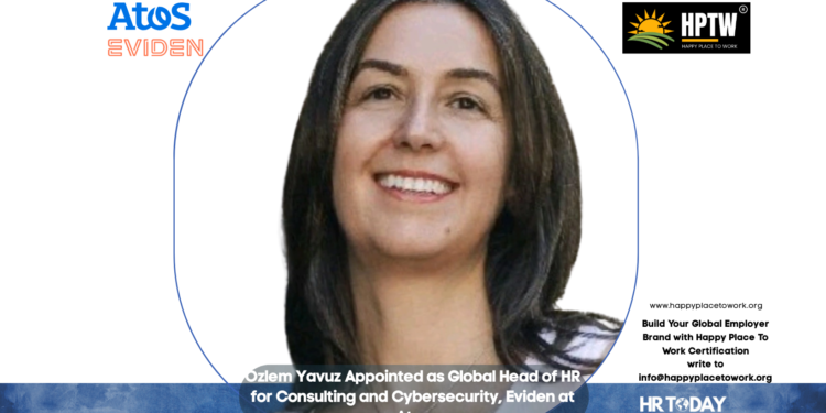 Özlem Yavuz Appointed as Global Head of HR for Consulting and Cybersecurity, Eviden at Atos