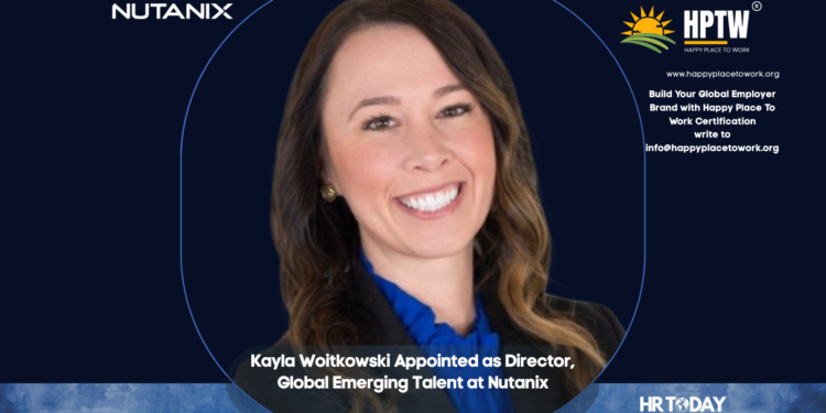 Kayla Woitkowski Appointed as Director, Global Emerging Talent at Nutanix