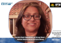 Samira Dash Appointed as Group Head – Human Resources at Fortune Group