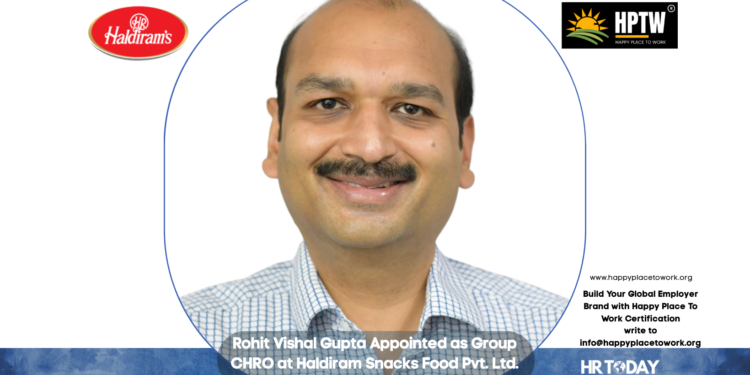 Rohit Vishal Gupta Appointed as Group CHRO at Haldiram Snacks Food Pvt. Ltd.