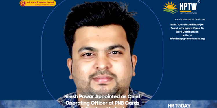 Nilesh Pawar Appointed as Chief Operating Officer at PNB Cards & Services Limited