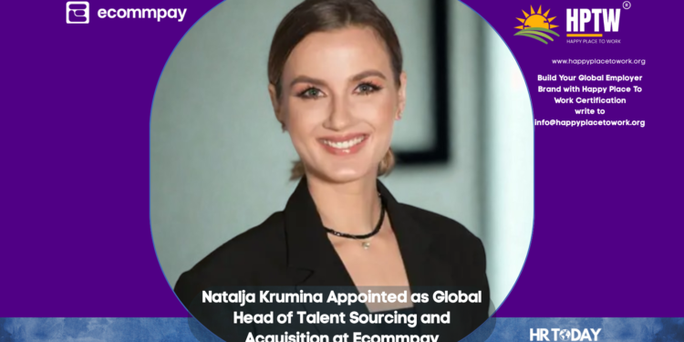 Natalja Krumina Appointed as Global Head of Talent Sourcing and Acquisition at Ecommpay
