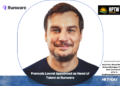 Francois Louvel Appointed as Head of Talent at Runware
