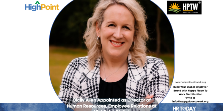 Cicily Allen Appointed as Director of Human Resources, Employee Relations at HighPoint Digital