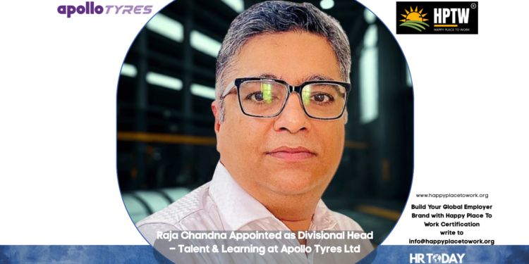 Raja Chandna Appointed as Divisional Head – Talent & Learning at Apollo Tyres Ltd