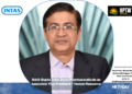 Rohit Gupta Joins Intas Pharmaceuticals as Associate Vice President – Human Resource
