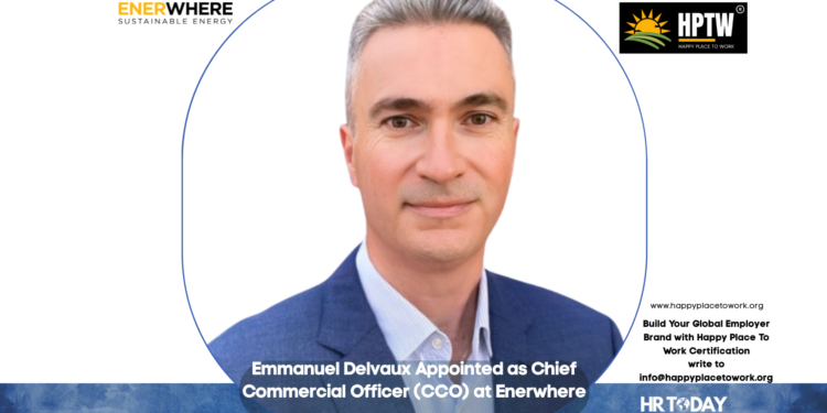 Emmanuel Delvaux Appointed as Chief Commercial Officer (CCO) at Enerwhere