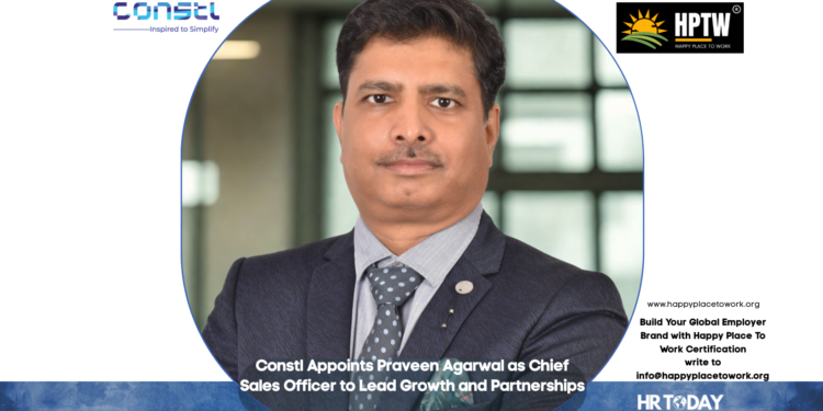 Constl Appoints Praveen Agarwal as Chief Sales Officer to Lead Growth and Partnerships