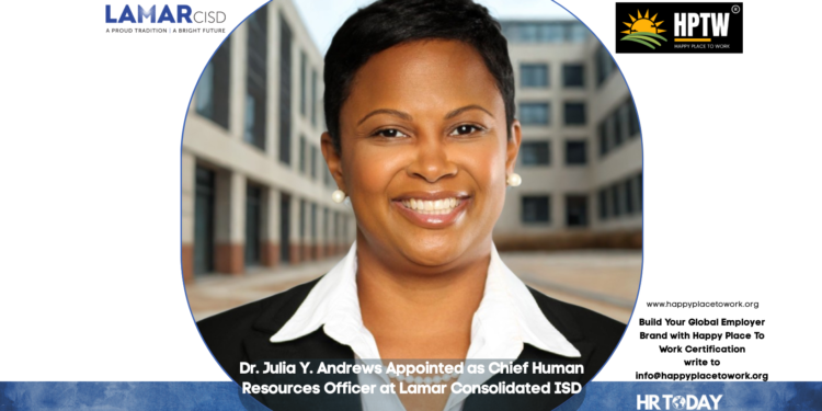 Dr. Julia Y. Andrews Appointed as Chief Human Resources Officer at Lamar Consolidated ISD