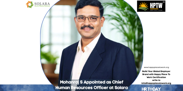 Mohanraj S Appointed as Chief Human Resources Officer at Solara Active Pharma Sciences