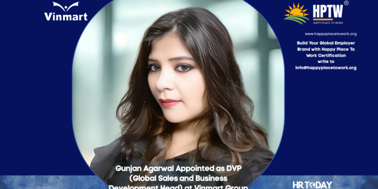 Gunjan Agarwal Appointed as DVP (Global Sales and Business Development Head) at Vinmart Group