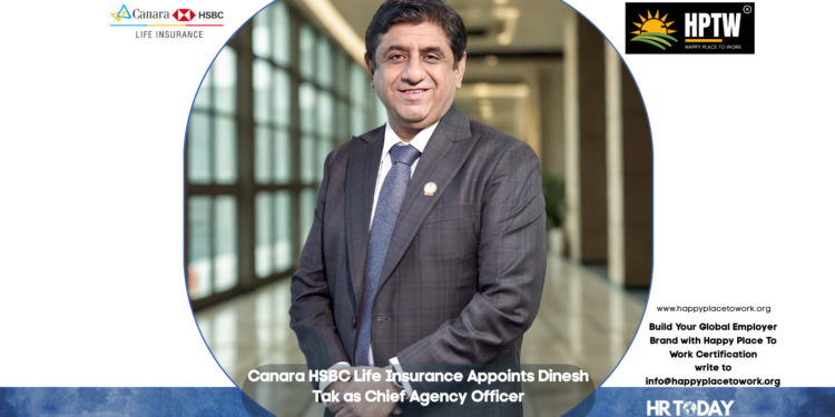 Canara HSBC Life Insurance Appoints Dinesh Tak as Chief Agency Officer
