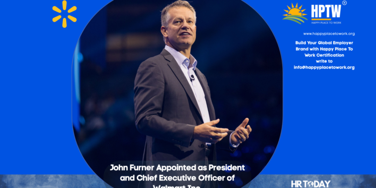 John Furner Appointed as President and Chief Executive Officer of Walmart Inc.