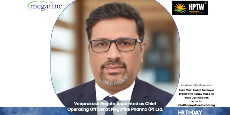 Vedprakash Ragate Appointed as Chief Operating Officer at Megafine Pharma (P) Ltd.