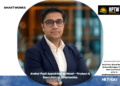 Anshul Popli Appointed as Head – Product & Execution at Smartworks