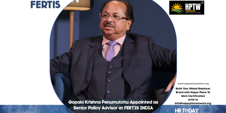 Gopala Krishna Penumutchu Appointed as Senior Policy Advisor at FERTIS INDIA