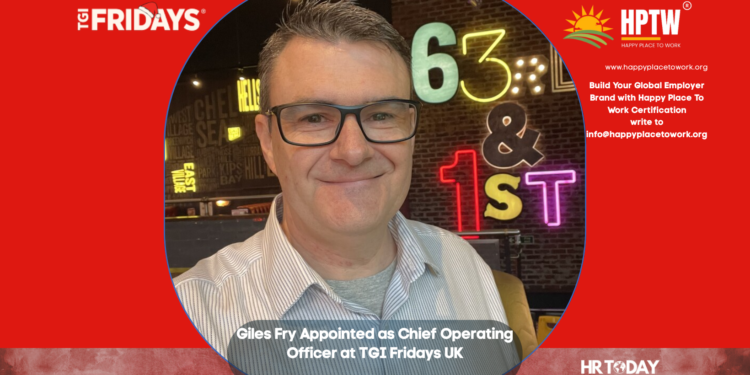 Giles Fry Appointed as Chief Operating Officer at TGI Fridays UK