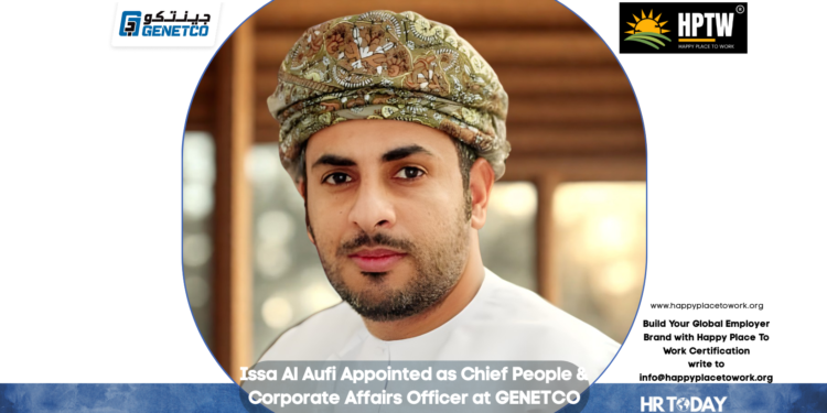 Issa Al Aufi Appointed as Chief People & Corporate Affairs Officer at GENETCO
