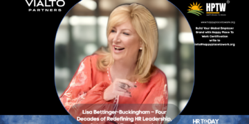 Lisa Bettinger-Buckingham – Four Decades of Redefining HR Leadership, Culture and Transformation