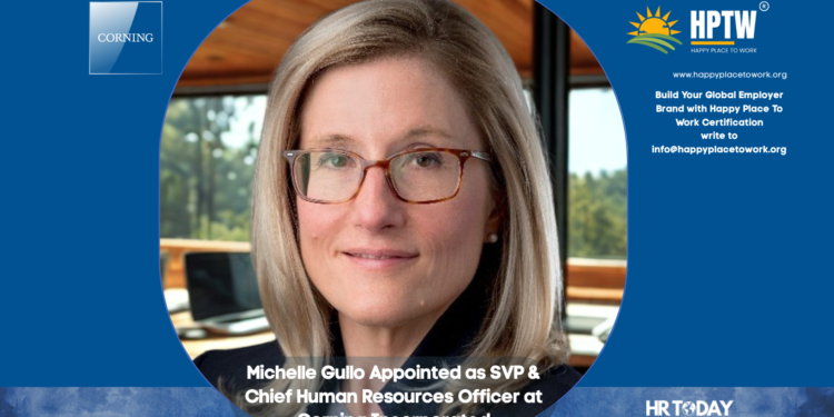 Michelle Gullo Appointed as SVP & Chief Human Resources Officer at Corning Incorporated