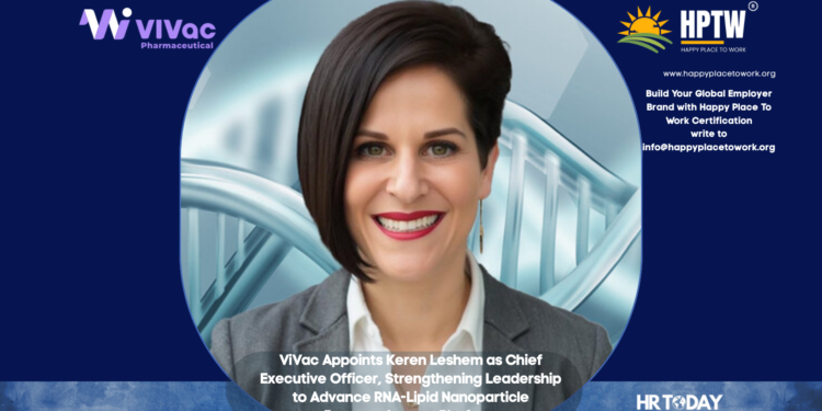 ViVac Appoints Keren Leshem as Chief Executive Officer, Strengthening Leadership to Advance RNA-Lipid Nanoparticle Immunotherapy Platform