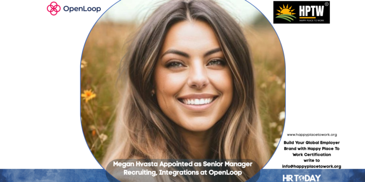 Megan Hvasta Appointed as Senior Manager Recruiting, Integrations at OpenLoop