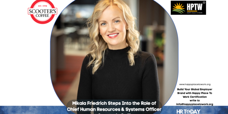 Mikala Friedrich Steps Into the Role of Chief Human Resources & Systems Officer at Scooter’s Coffee